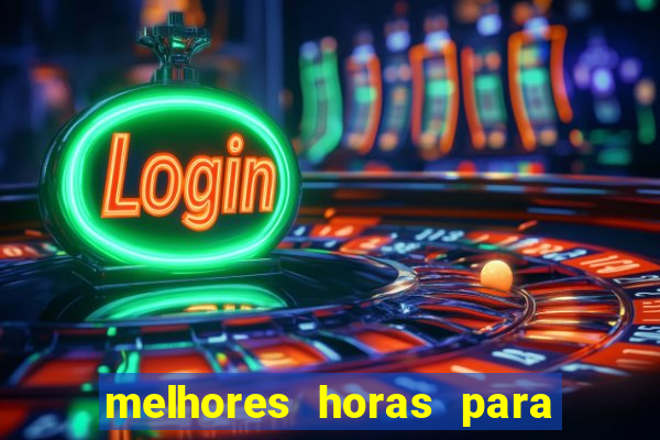 melhores horas para jogar fortune tiger