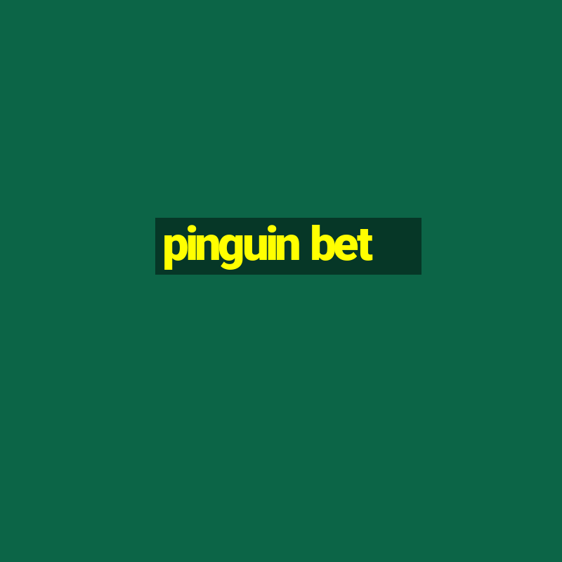 pinguin bet