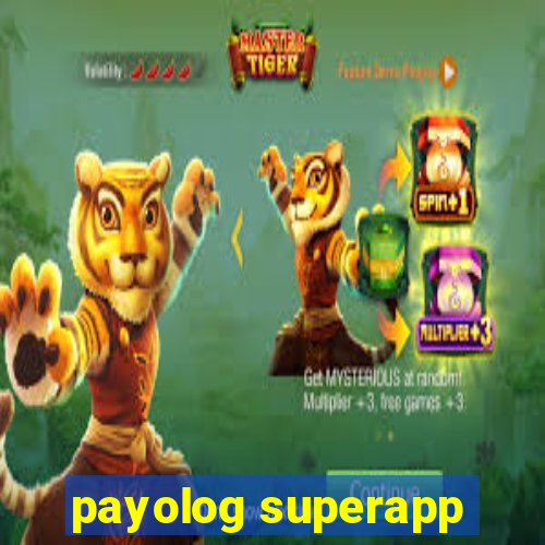 payolog superapp