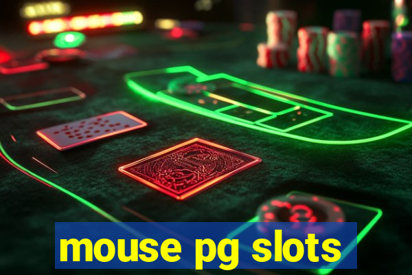 mouse pg slots