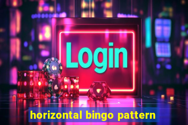 horizontal bingo pattern