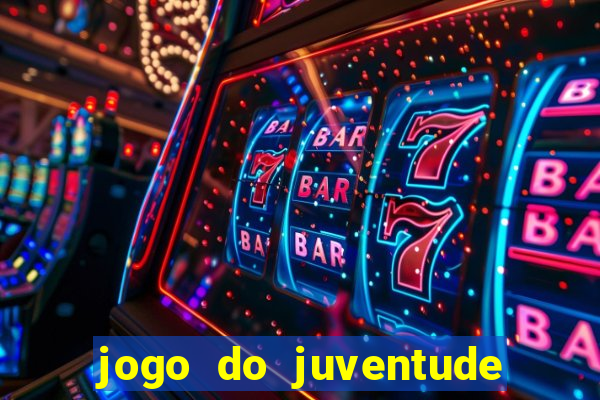 jogo do juventude onde assistir