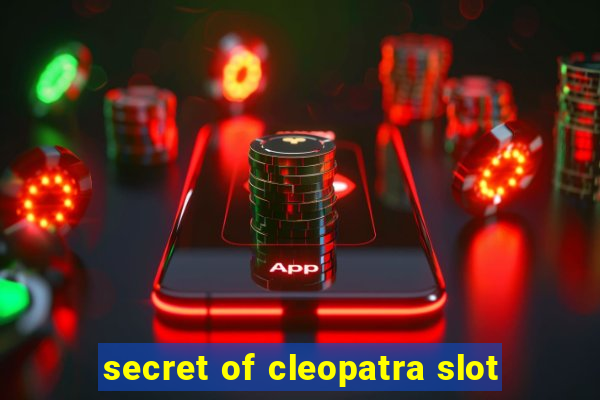 secret of cleopatra slot