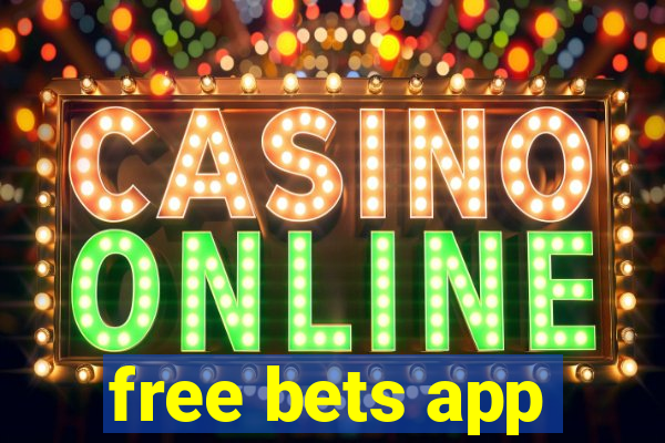 free bets app