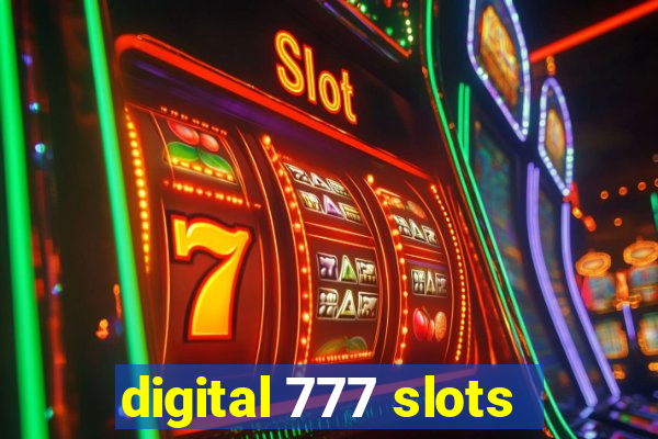 digital 777 slots