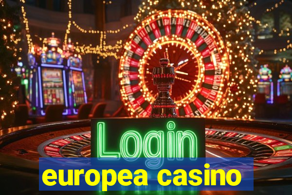 europea casino