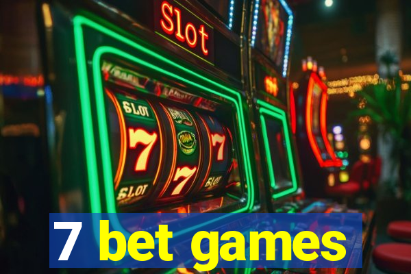 7 bet games