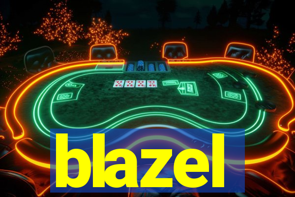 blazel