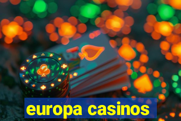 europa casinos