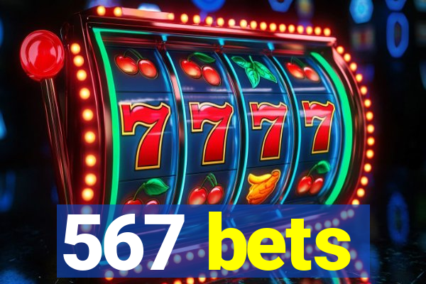 567 bets