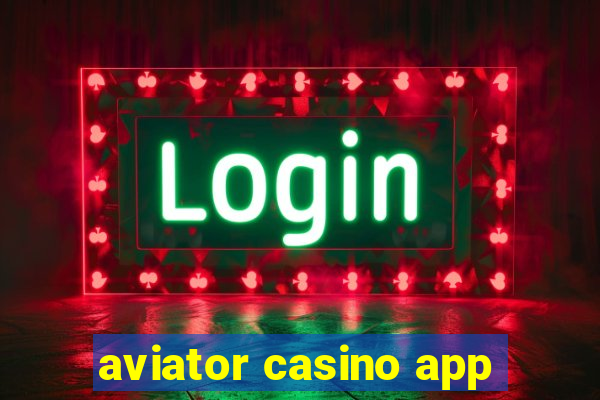 aviator casino app