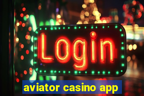 aviator casino app