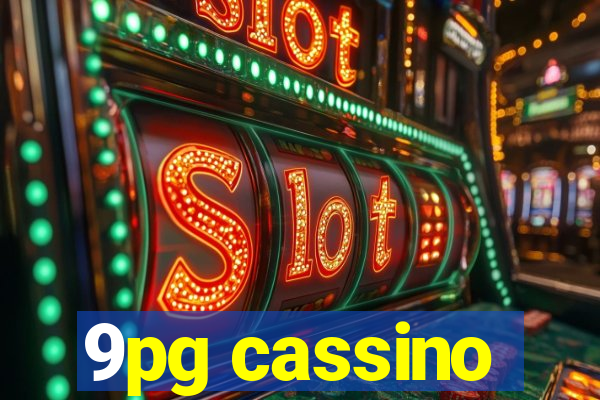 9pg cassino