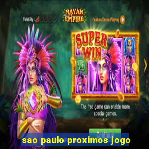 sao paulo proximos jogo