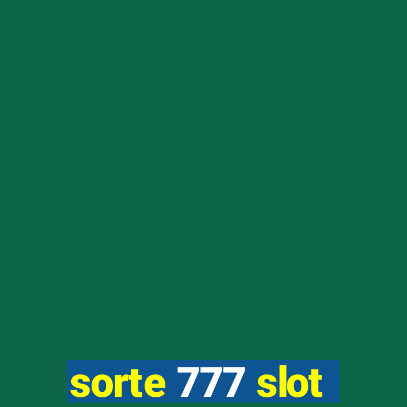 sorte 777 slot