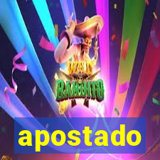 apostado