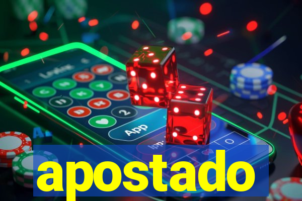 apostado