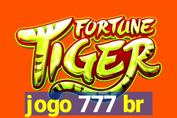 jogo 777 br