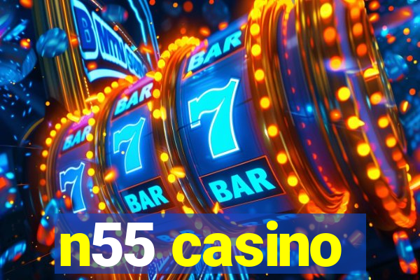 n55 casino