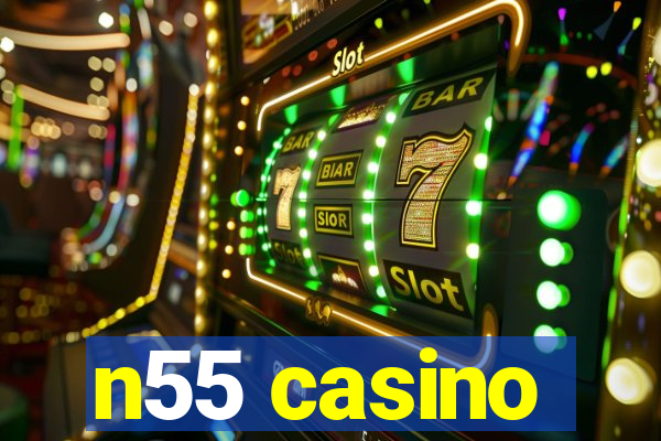 n55 casino