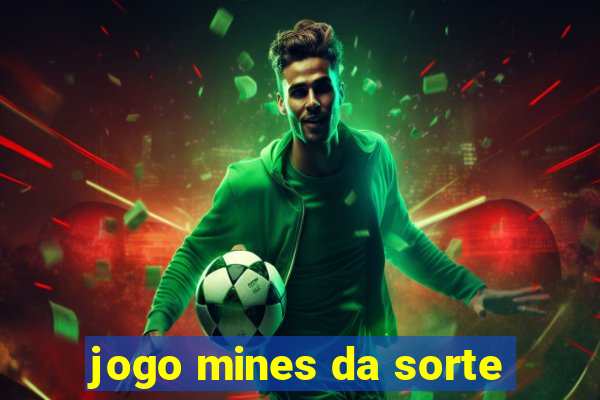 jogo mines da sorte