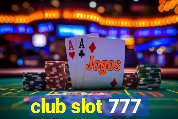 club slot 777