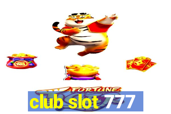 club slot 777