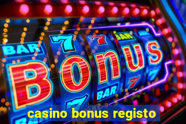 casino bonus registo