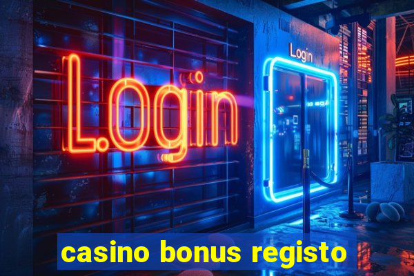 casino bonus registo