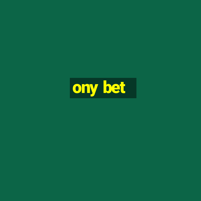 ony bet