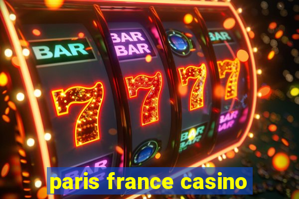 paris france casino