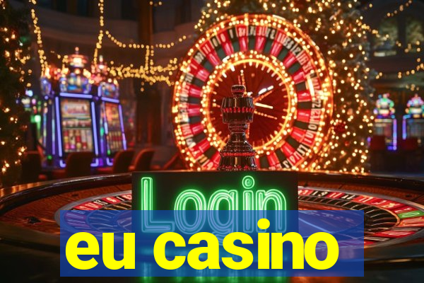 eu casino