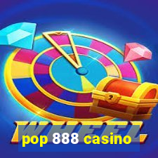 pop 888 casino