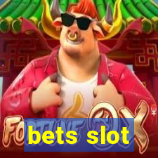 bets slot