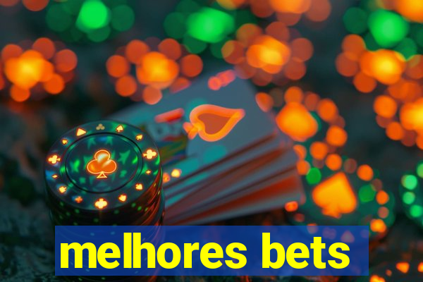 melhores bets