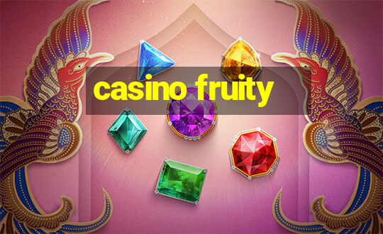 casino fruity