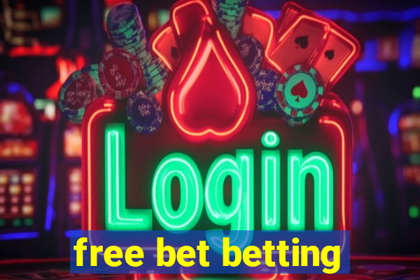 free bet betting