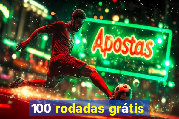 100 rodadas grátis