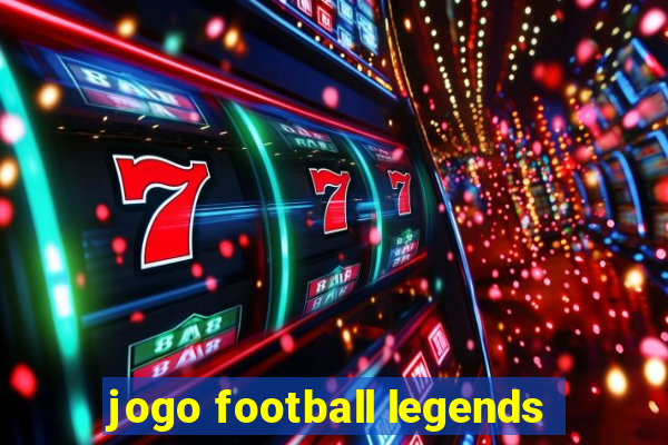 jogo football legends