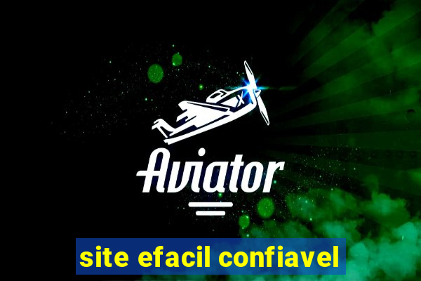 site efacil confiavel