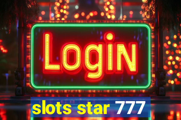 slots star 777