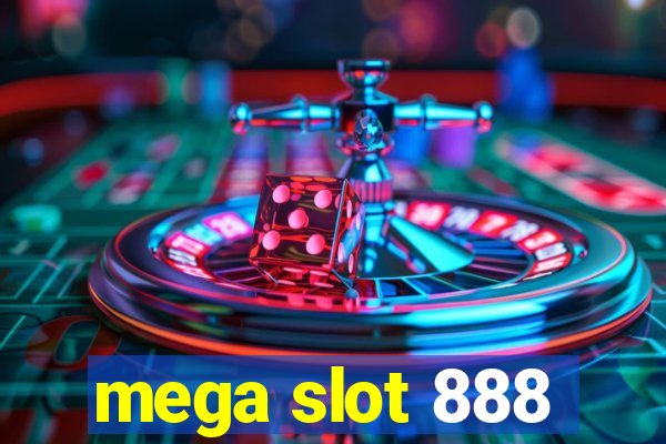 mega slot 888