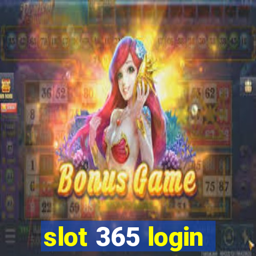 slot 365 login