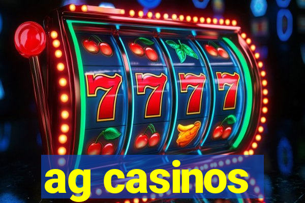 ag casinos