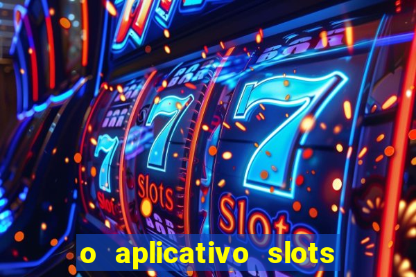 o aplicativo slots for bingo paga mesmo