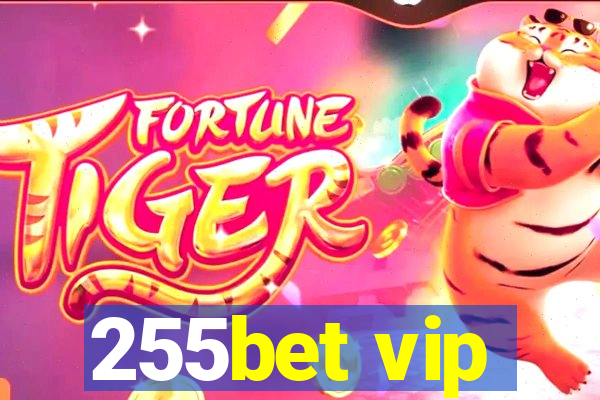 255bet vip