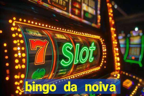 bingo da noiva para imprimir