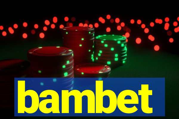 bambet