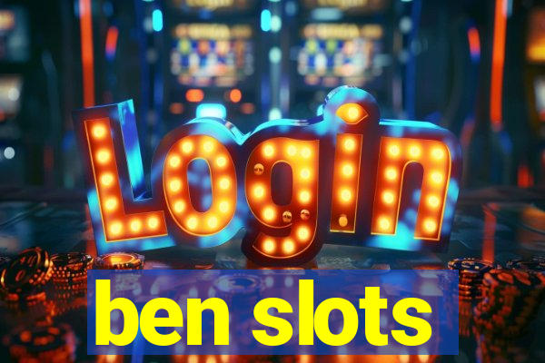 ben slots