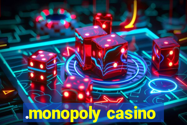 .monopoly casino